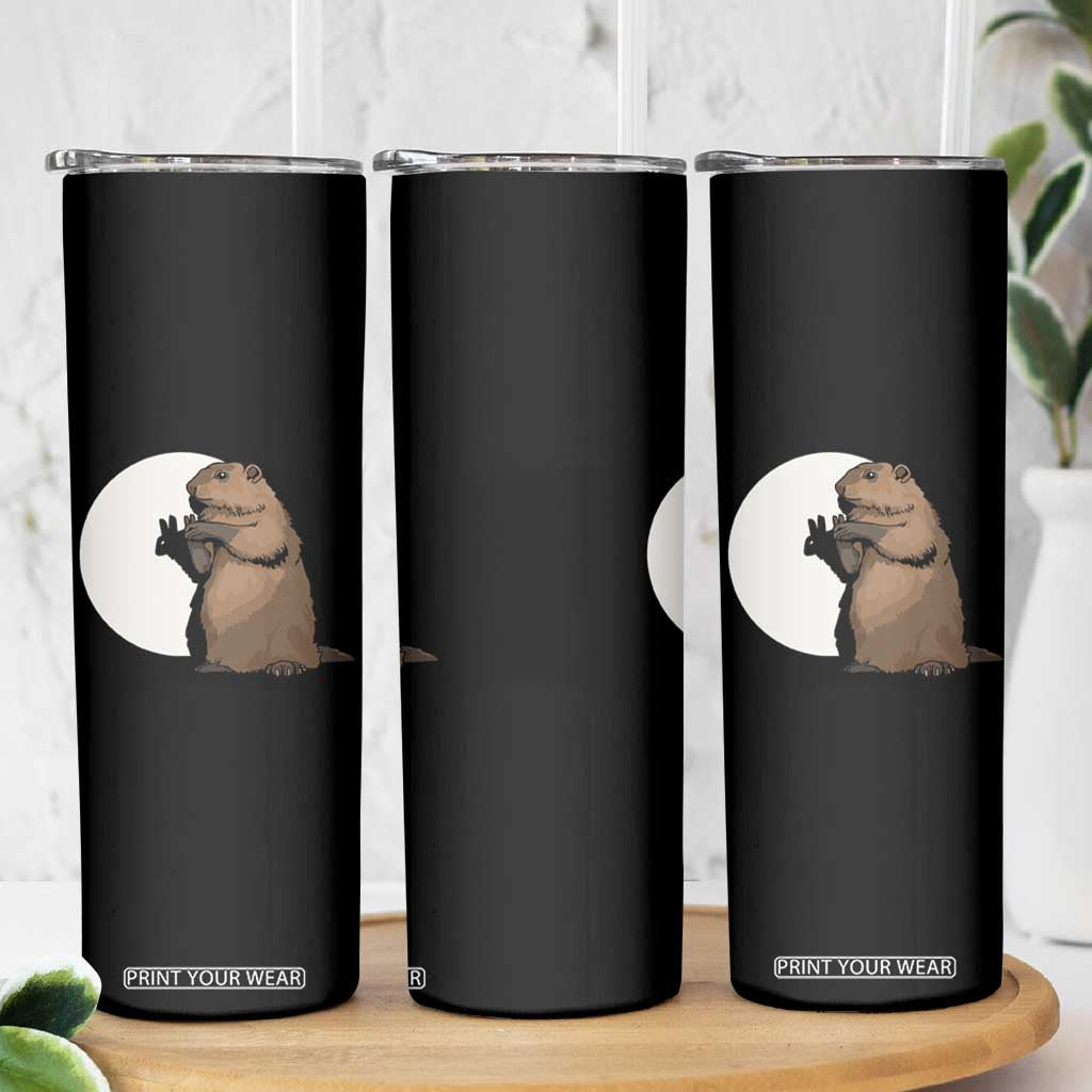 Groundhog Shadow Meteorlogy Skinny Tumbler Woodchuck Puppet Funny Gift TS02 Print Your Wear