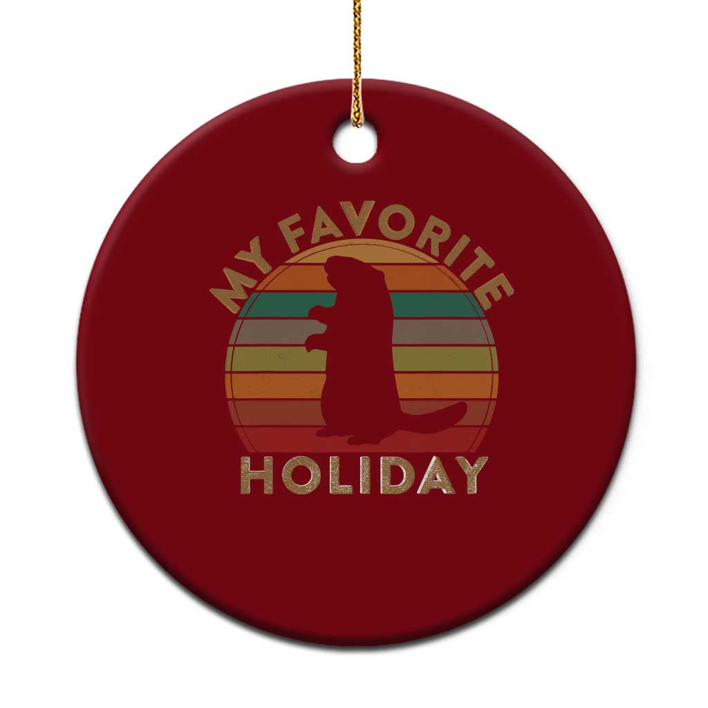 Groundhog Day Ceramic Ornament My Favorite Holiday Ground Hog Shadow Retro Sunset TS02 1pc Red Print Your Wear