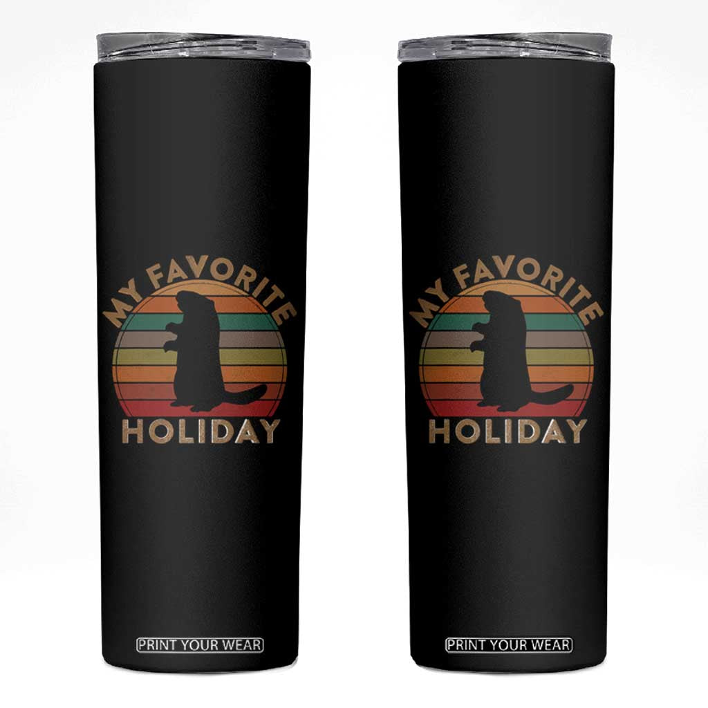 Groundhog Day Skinny Tumbler My Favorite Holiday Ground Hog Shadow Retro Sunset TS02 Black Print Your Wear