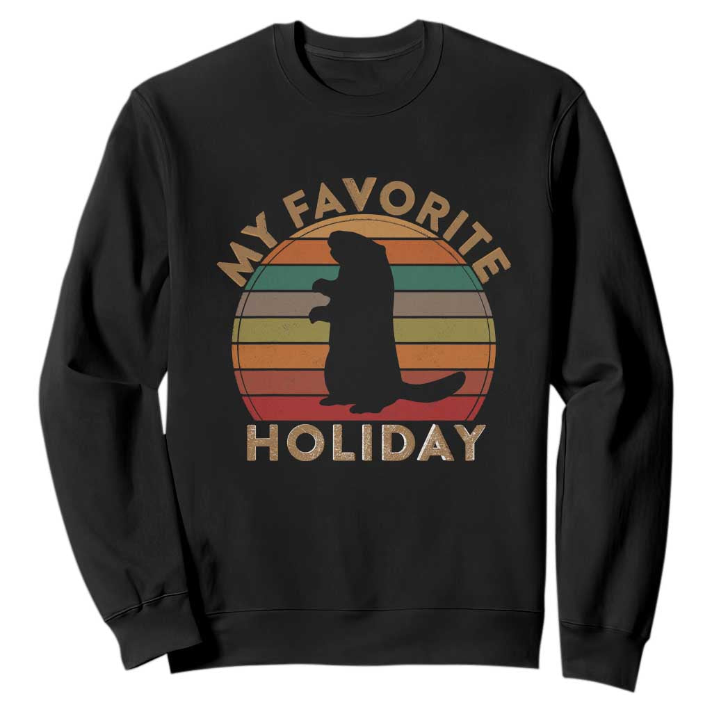Groundhog Day Sweatshirt My Favorite Holiday Ground Hog Shadow Retro Sunset TS02 Black Print Your Wear