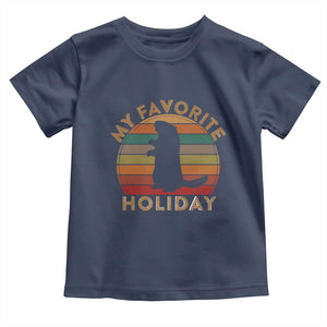 Groundhog Day Toddler T Shirt My Favorite Holiday Ground Hog Shadow Retro Sunset TS02 Navy Print Your Wear