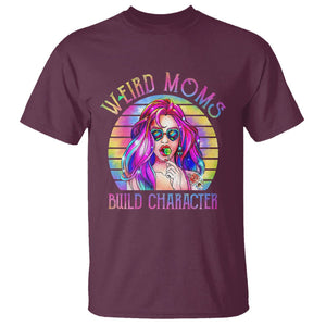 Weird Moms Build Character T Shirt Cool Mom Tie Dye Hippie Mother's Day TS02 Maroon Printyourwear