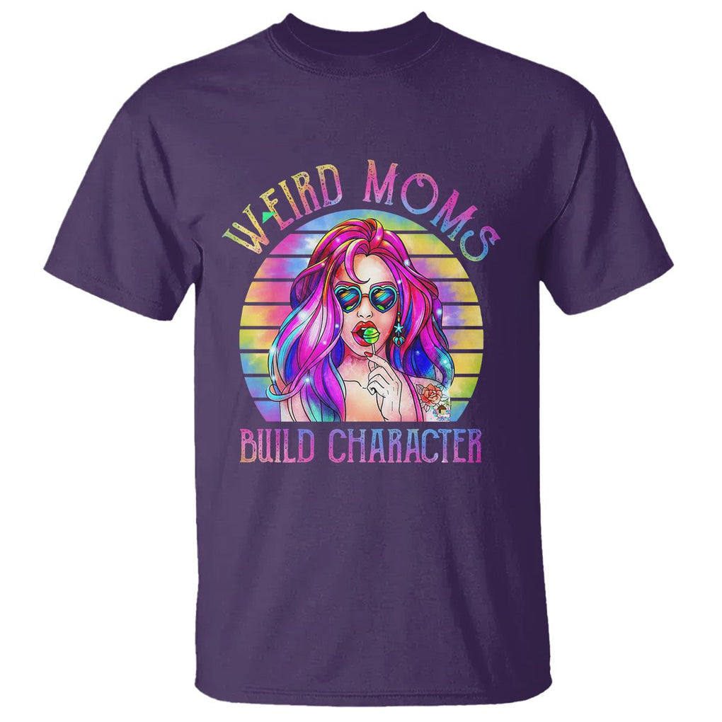 Weird Moms Build Character T Shirt Cool Mom Tie Dye Hippie Mother's Day TS02 Purple Printyourwear