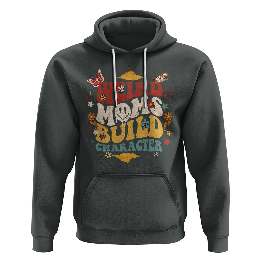 Retro Groovy Weird Moms Build Character Hoodie Funny Mom Life Mother's Day Gifts TS02 Dark Heather Printyourwear