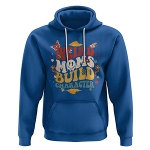 Retro Groovy Weird Moms Build Character Hoodie Funny Mom Life Mother's Day Gifts TS02 Royal Blue Printyourwear