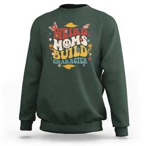 Retro Groovy Weird Moms Build Character Sweatshirt Funny Mom Life Mother's Day Gifts TS02 Dark Forest Green Printyourwear