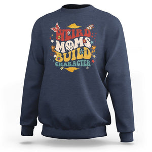 Retro Groovy Weird Moms Build Character Sweatshirt Funny Mom Life Mother's Day Gifts TS02 Navy Printyourwear