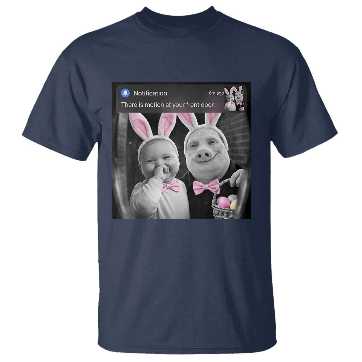 Funny Easter AI Baby with John Pork Meme T Shirt There Is Motion at Your Front Door Notification Humor TS02 Navy Print Your Wear