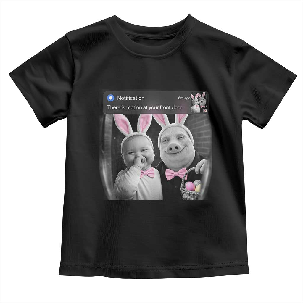 Funny Easter AI Baby with John Pork Meme Toddler T Shirt There Is Motion at Your Front Door Notification Humor TS02 Black Print Your Wear