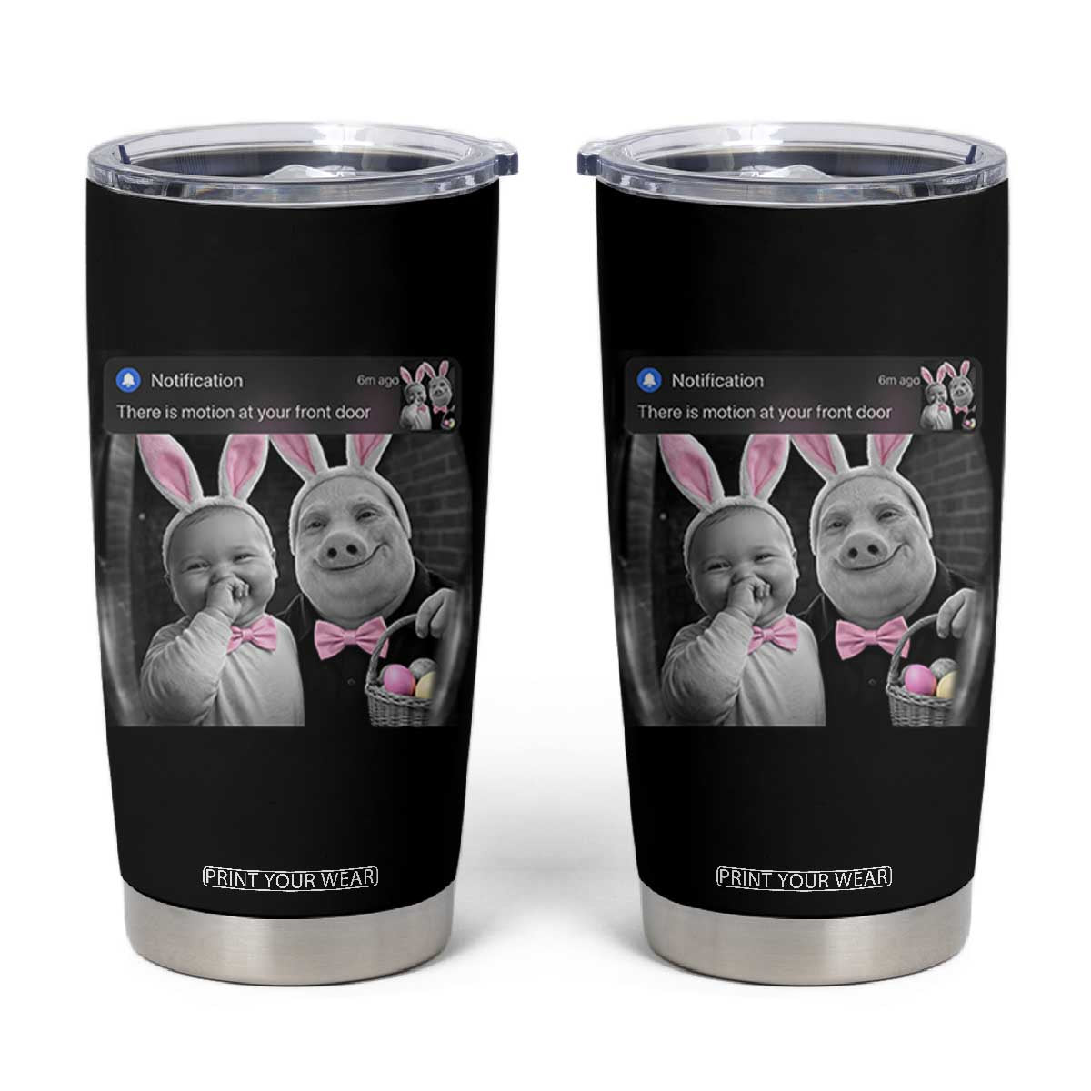 Funny Easter AI Baby with John Pork Meme Tumbler Cup There Is Motion at Your Front Door Notification Humor TS02 Black Print Your Wear
