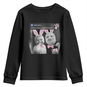 Funny Easter AI Baby with John Pork Meme Youth Sweatshirt There Is Motion at Your Front Door Notification Humor TS02 Black Print Your Wear