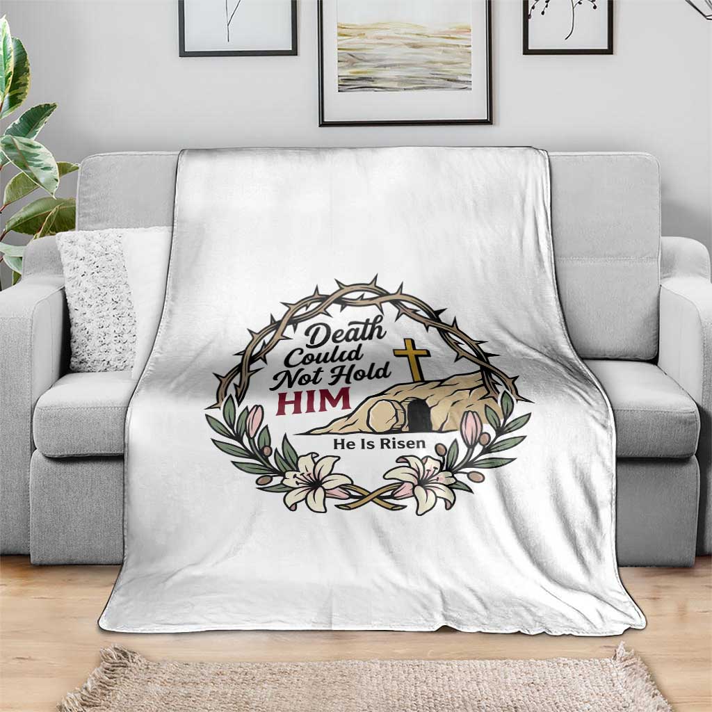 Death Could Not Hold Him Jesus Christian Easter Throw Blanket He Is Risen Faith Message TS02 Print Your Wear