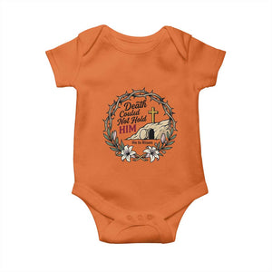 Death Could Not Hold Him Jesus Christian Easter Baby Onesie He Is Risen Faith Message TS02 Orange Print Your Wear