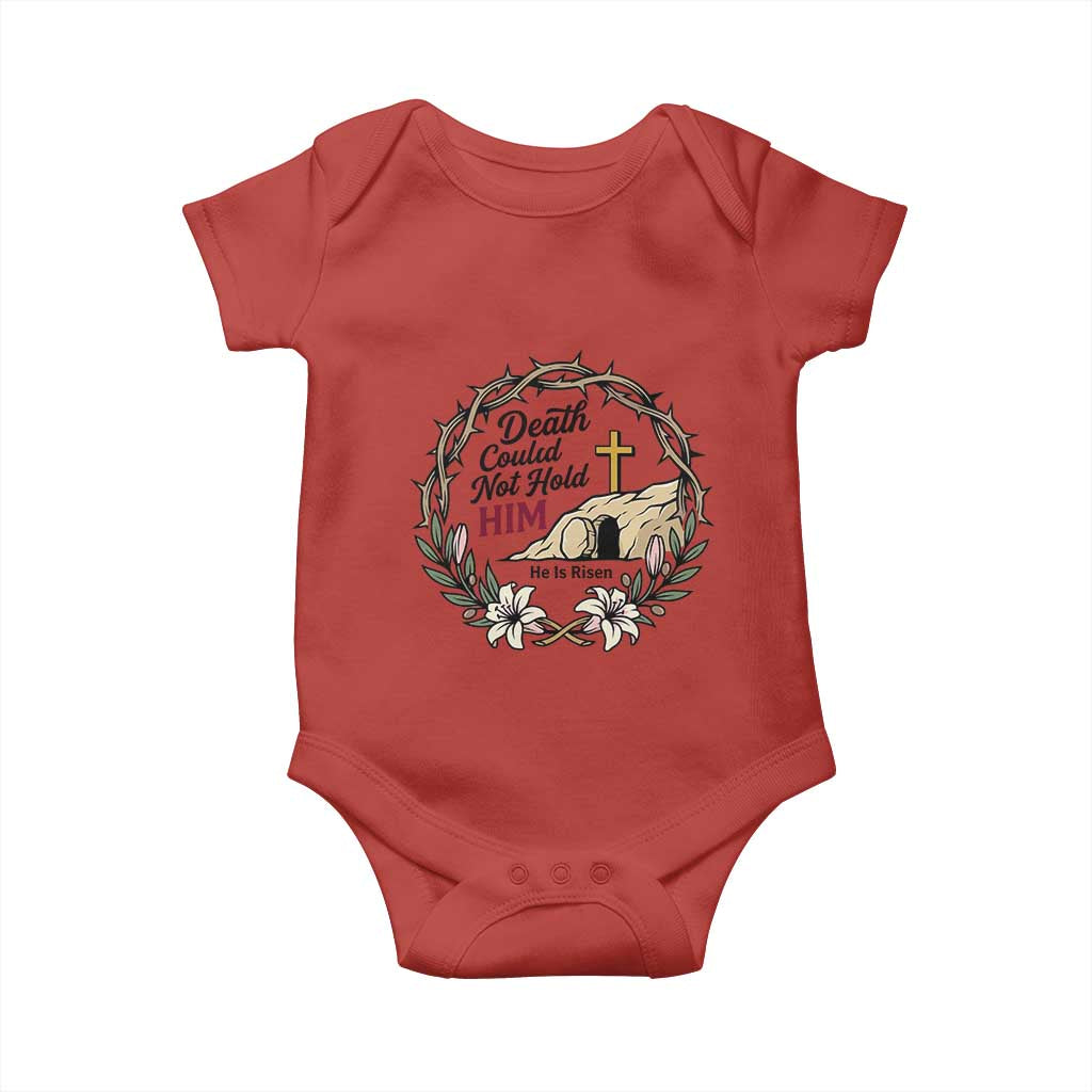 Death Could Not Hold Him Jesus Christian Easter Baby Onesie He Is Risen Faith Message TS02 Red Print Your Wear