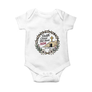 Death Could Not Hold Him Jesus Christian Easter Baby Onesie He Is Risen Faith Message TS02 White Print Your Wear