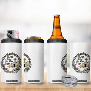 Death Could Not Hold Him Jesus Christian Easter 4 in 1 Can Cooler Tumbler He Is Risen Faith Message TS02 Print Your Wear