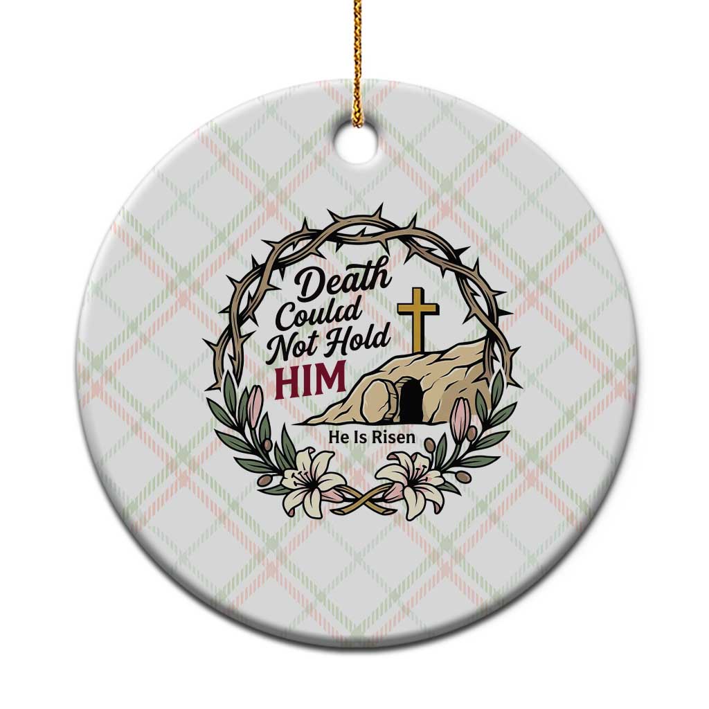 Death Could Not Hold Him Jesus Christian Easter Ceramic Ornament He Is Risen Faith Message TS02 1pc Christmas Plaid Print Your Wear