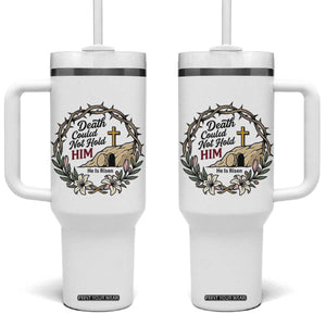 Death Could Not Hold Him Jesus Christian Easter Tumbler With Handle He Is Risen Faith Message TS02 One Size: 40 oz White Print Your Wear