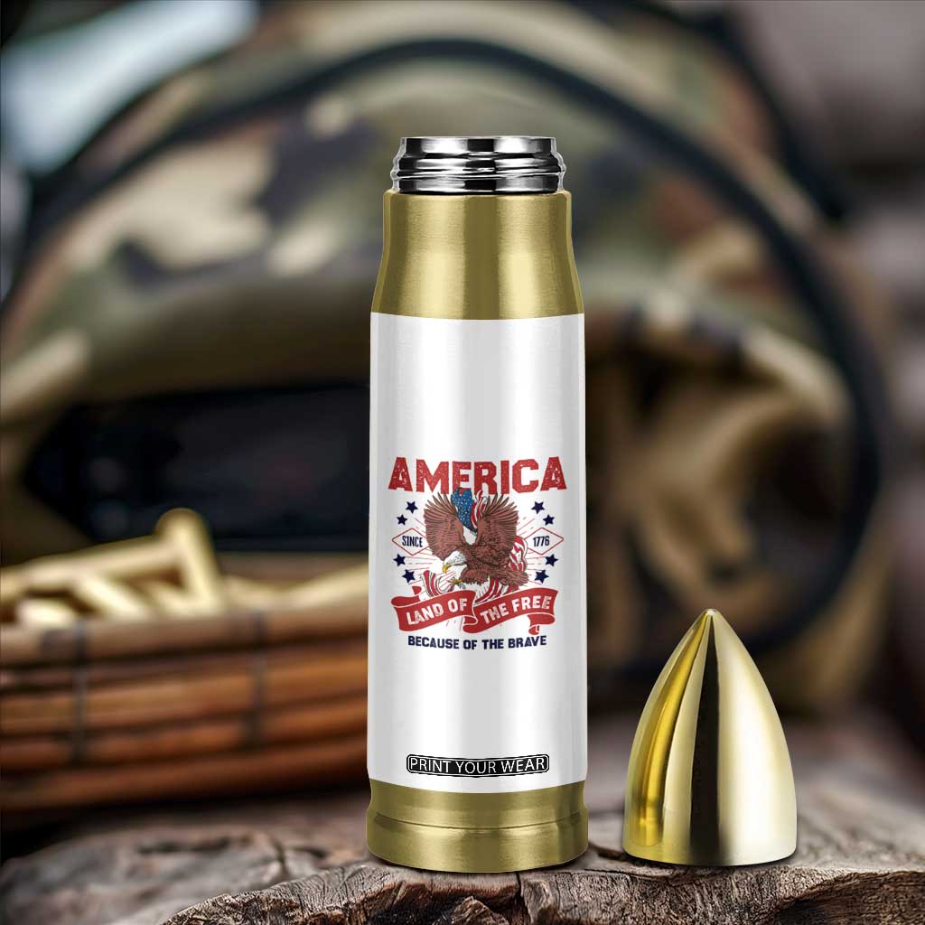 Patriotic American Eagle Bullet Tumbler Land Of The Free Because Of The Brave 1776 US Pride 4th of July TS02 Print Your Wear