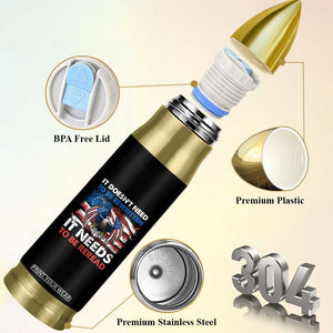 Patriotic American Eagle Bullet Tumbler It's Doesn't Need To Be Rewritten It Needs To Be Reread 4th of July Freedom Tour 1776 TS02 Print Your Wear
