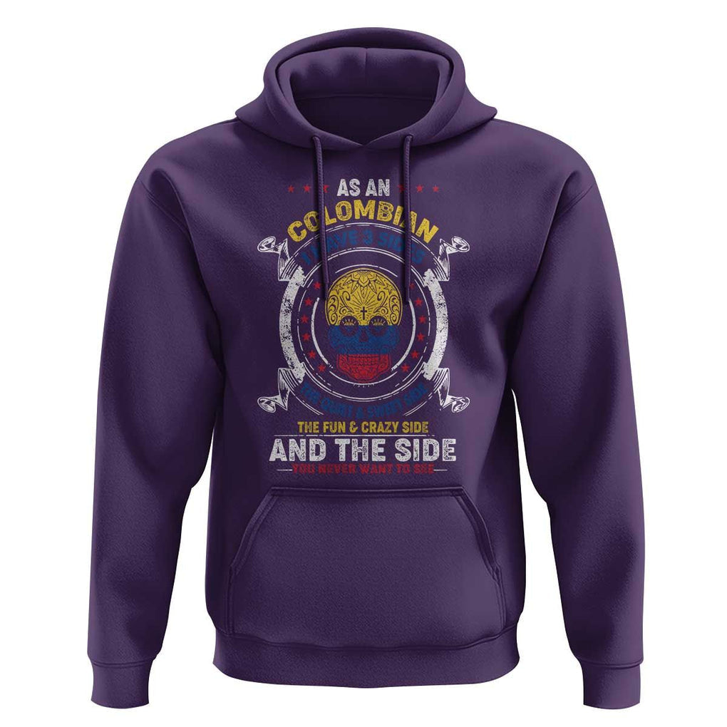 Colombian Skull Hoodie I Have 3 Sides The Quiet And Sweet Side, The Fun And Crazy Side And The Side You Never Want To See TS02 Purple Print Your Wear