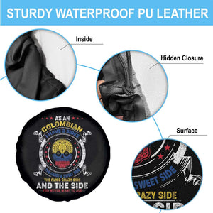 Colombian Skull Spare Tire Cover I Have 3 Sides The Quiet And Sweet Side, The Fun And Crazy Side And The Side You Never Want To See TS02 Print Your Wear