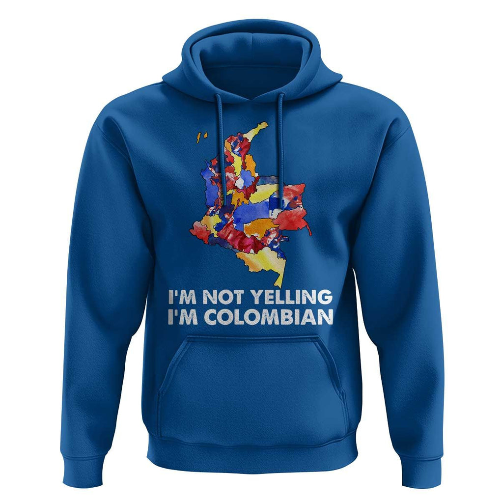 Colombia Map Hoodie I'm Not Yelling I'm Colombian TS02 Royal Blue Print Your Wear
