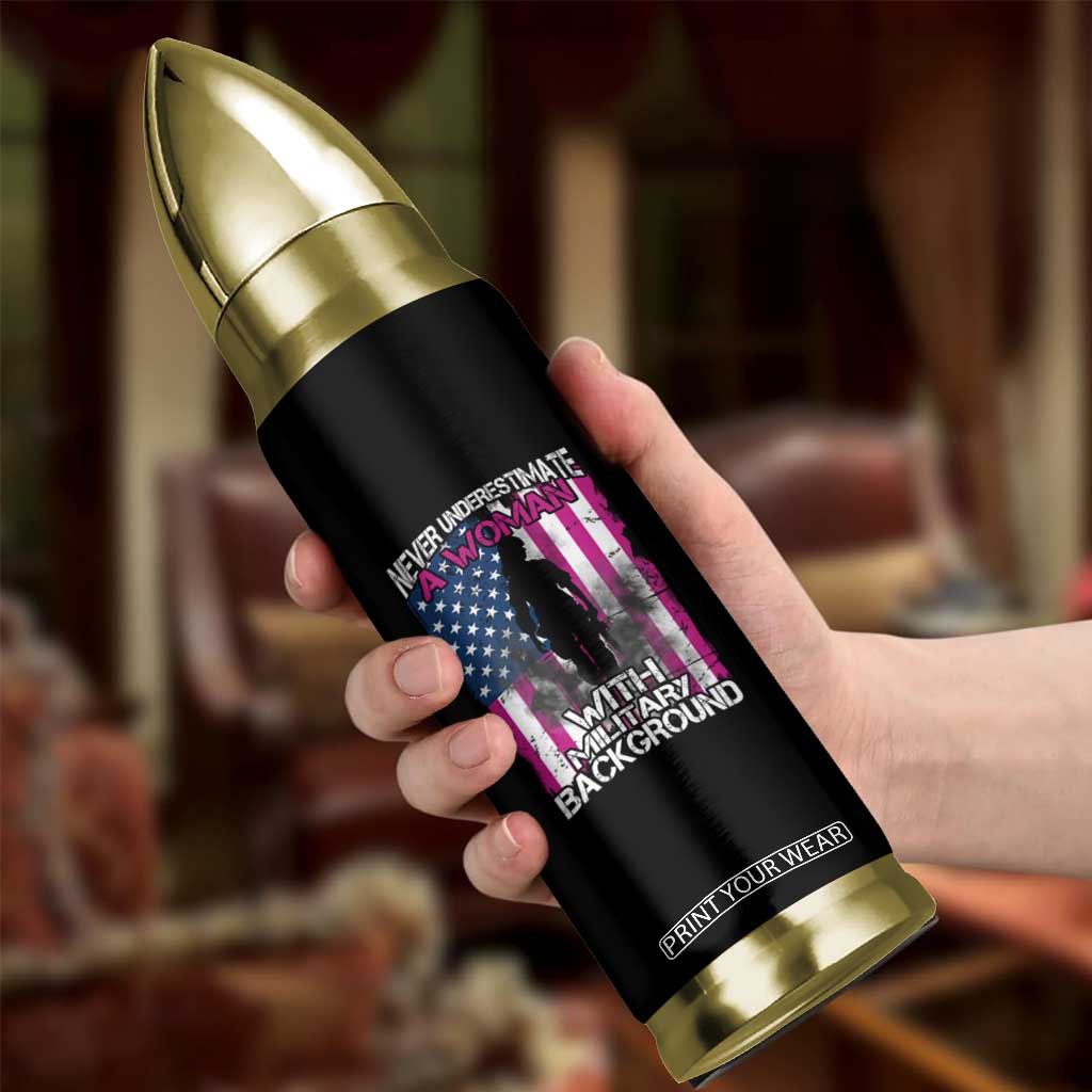 Female Veteran Bullet Tumbler Never Underestimate A Woman With Military Background American Flag TS02 Print Your Wear