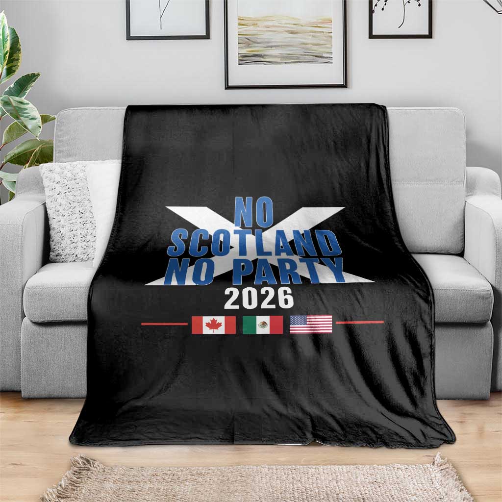 No Scotland No Party 2026 Saltire Flag Throw Blanket Game Day Soccer Fans Football Tournament