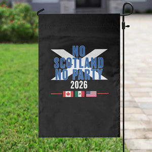 No Scotland No Party 2026 Saltire Flag Garden Flag Game Day Soccer Fans Football Tournament