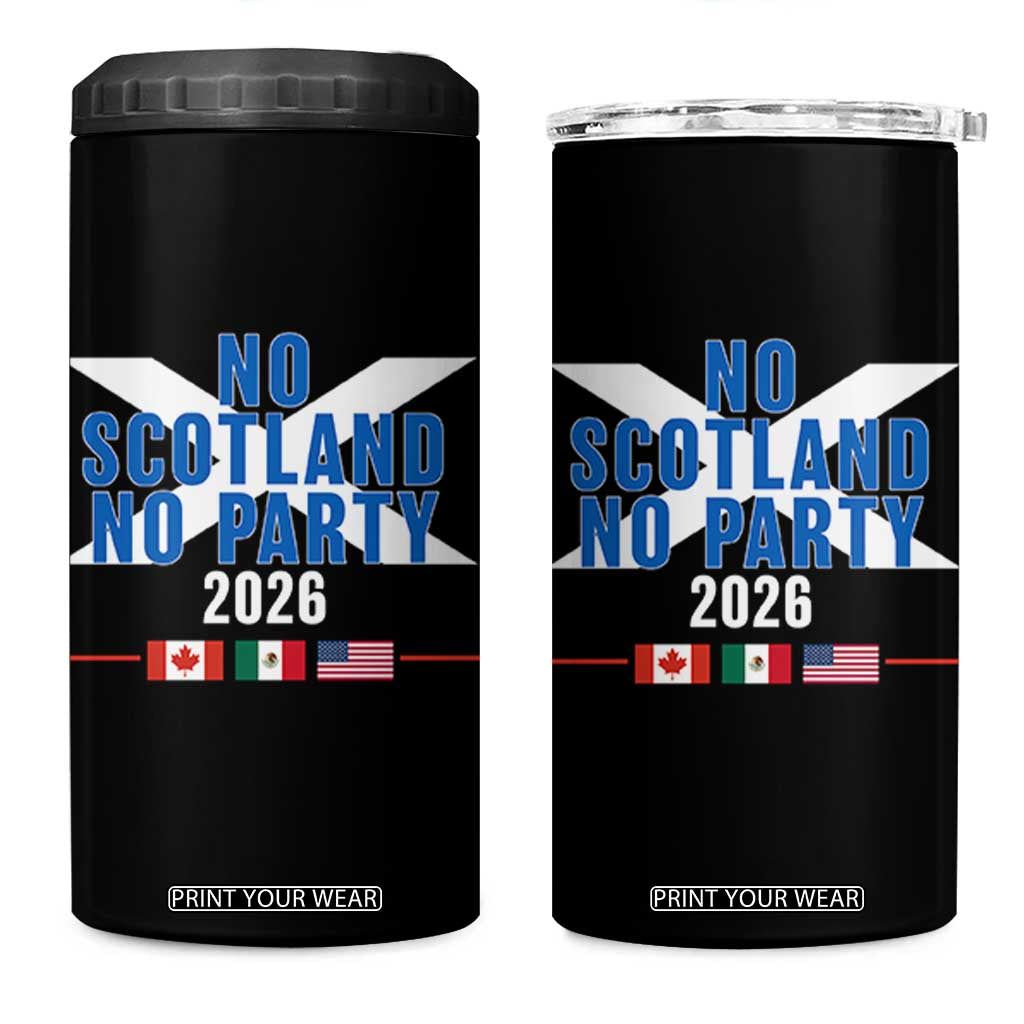 No Scotland No Party 2026 Saltire Flag 4 in 1 Can Cooler Tumbler Game Day Soccer Fans Football Tournament