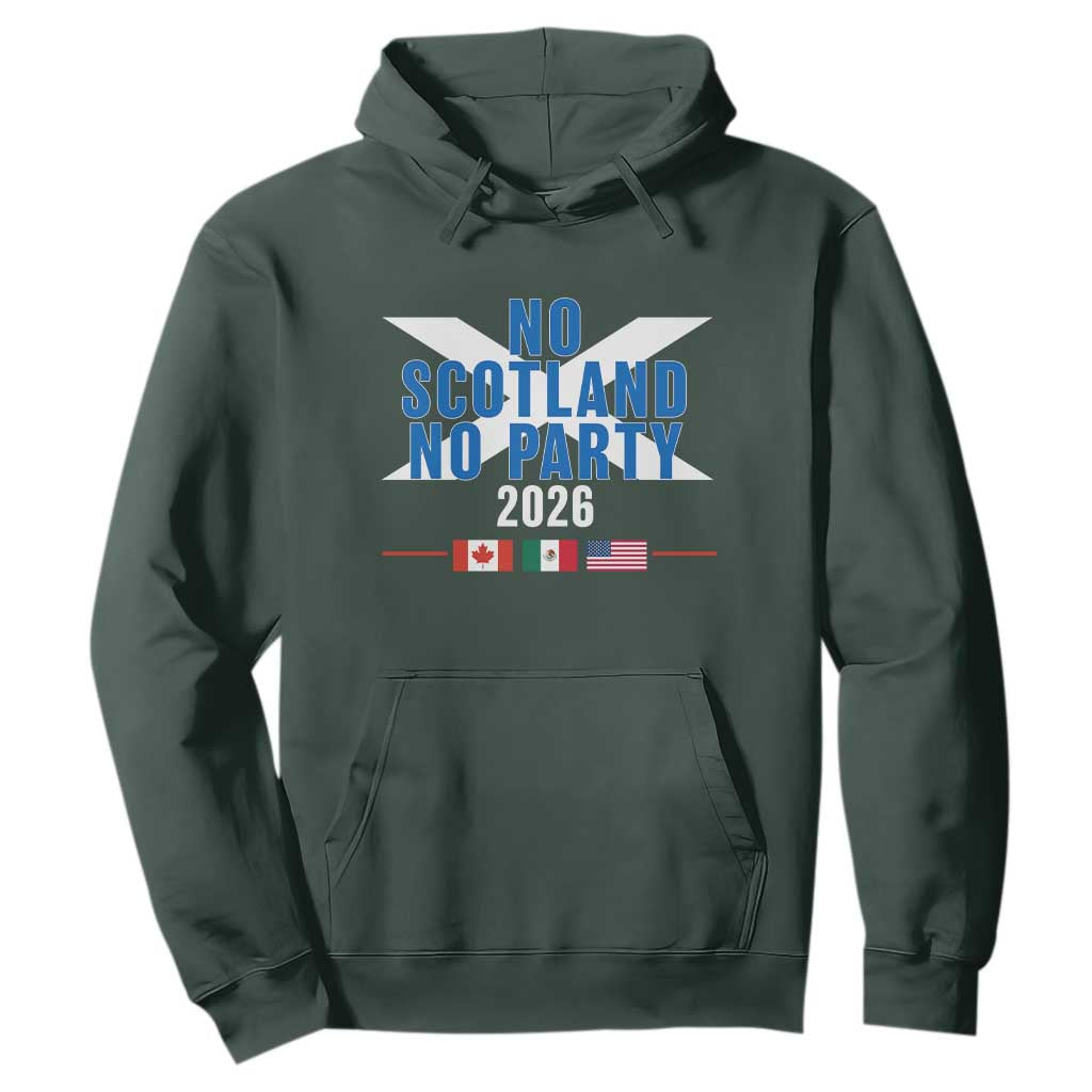 No Scotland No Party 2026 Saltire Flag Hoodie Game Day Soccer Fans Football Tournament