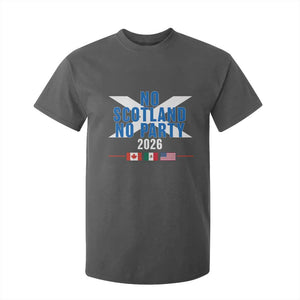 No Scotland No Party 2026 Saltire Flag T Shirt For Kid Game Day Soccer Fans Football Tournament