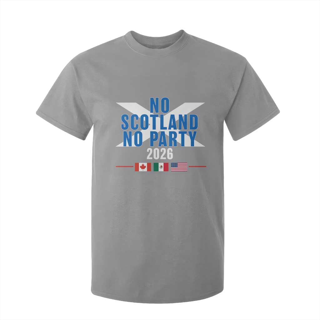 No Scotland No Party 2026 Saltire Flag T Shirt For Kid Game Day Soccer Fans Football Tournament