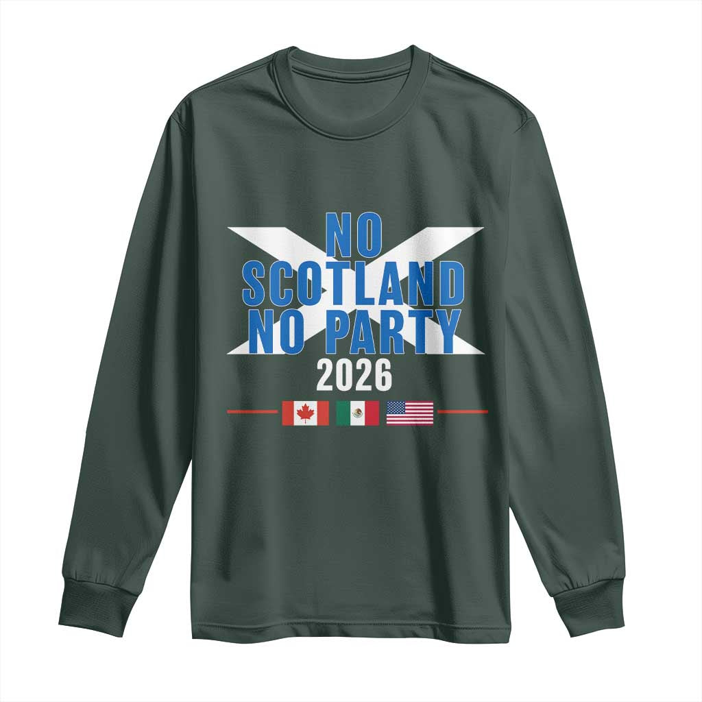 No Scotland No Party 2026 Saltire Flag Long Sleeve Shirt Game Day Soccer Fans Football Tournament