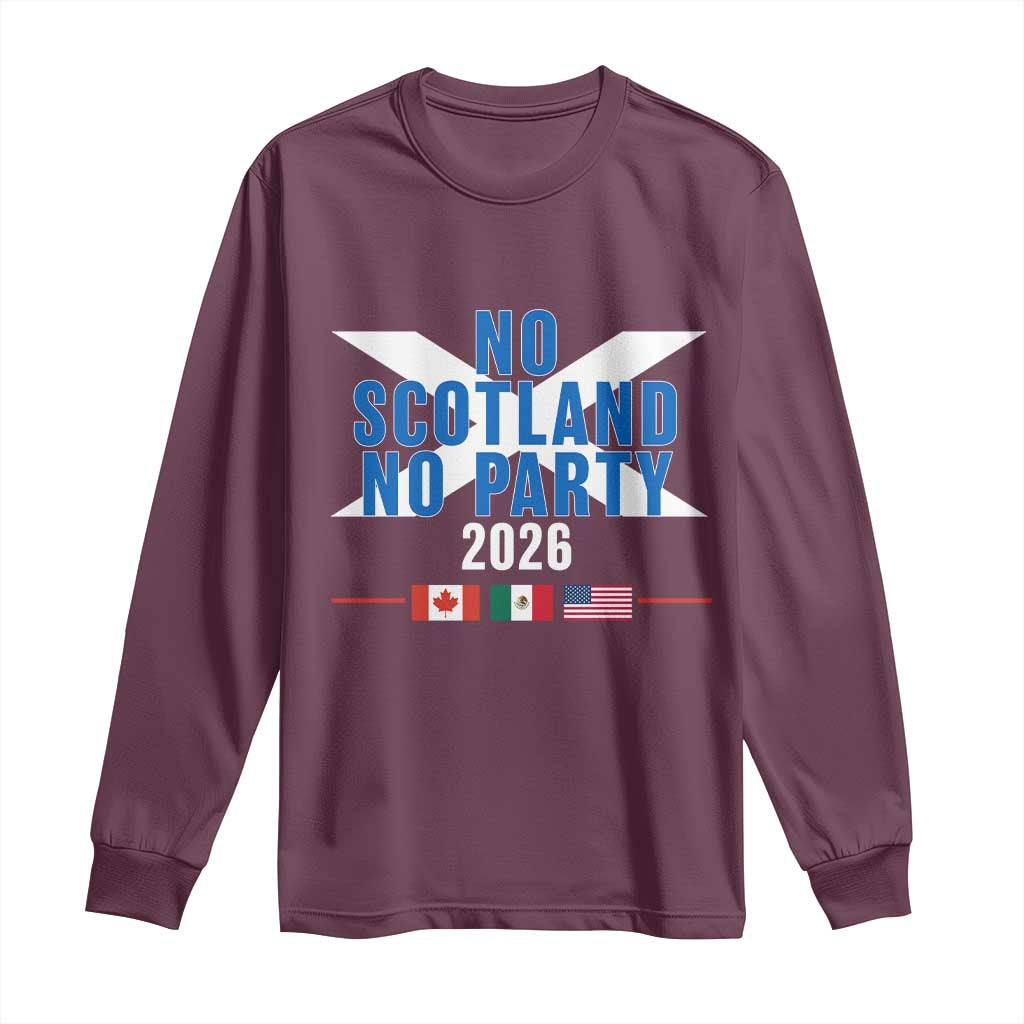 No Scotland No Party 2026 Saltire Flag Long Sleeve Shirt Game Day Soccer Fans Football Tournament