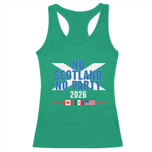 No Scotland No Party 2026 Saltire Flag Racerback Tank Top Game Day Soccer Fans Football Tournament