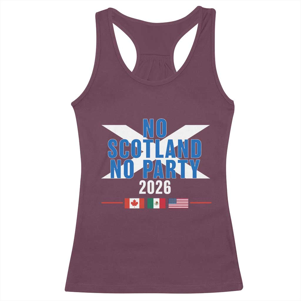 No Scotland No Party 2026 Saltire Flag Racerback Tank Top Game Day Soccer Fans Football Tournament