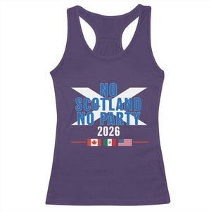 No Scotland No Party 2026 Saltire Flag Racerback Tank Top Game Day Soccer Fans Football Tournament