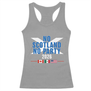 No Scotland No Party 2026 Saltire Flag Racerback Tank Top Game Day Soccer Fans Football Tournament