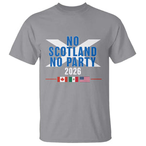 No Scotland No Party 2026 Saltire Flag T Shirt Game Day Soccer Fans Football Tournament