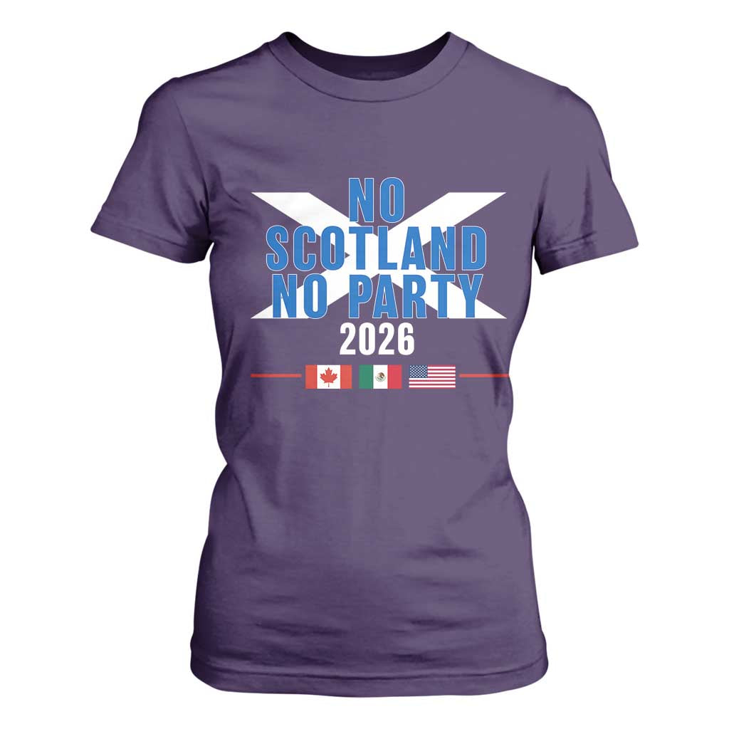 No Scotland No Party 2026 Saltire Flag T Shirt For Women Game Day Soccer Fans Football Tournament