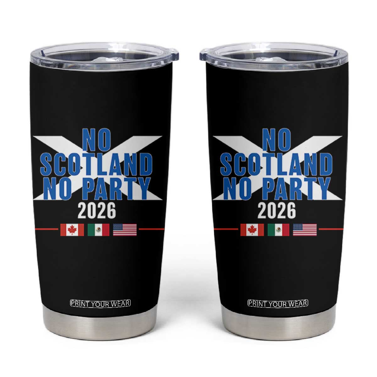 No Scotland No Party 2026 Saltire Flag Tumbler Cup Game Day Soccer Fans Football Tournament