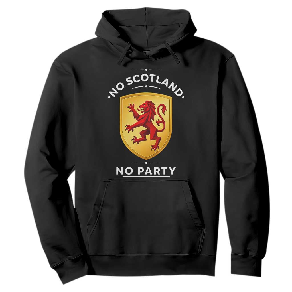 No Scotland No Party Gold Heraldic Shield Red Lion Rampant Hoodie Game Day Soccer Fans Football Tournament