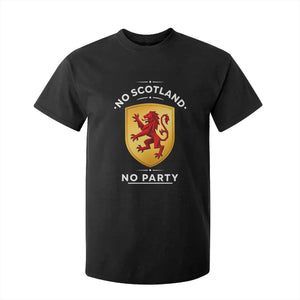 No Scotland No Party Gold Heraldic Shield Red Lion Rampant T Shirt For Kid Game Day Soccer Fans Football Tournament