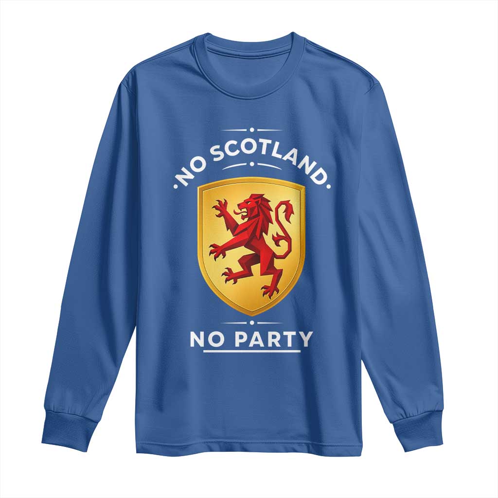No Scotland No Party Gold Heraldic Shield Red Lion Rampant Long Sleeve Shirt Game Day Soccer Fans Football Tournament