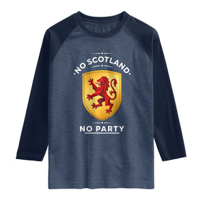 No Scotland No Party Gold Heraldic Shield Red Lion Rampant Raglan Shirt Game Day Soccer Fans Football Tournament