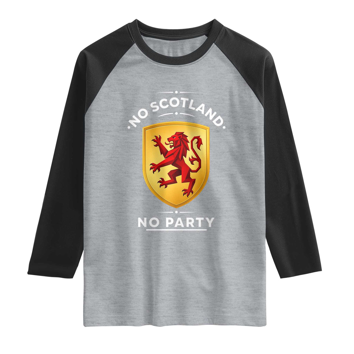 No Scotland No Party Gold Heraldic Shield Red Lion Rampant Raglan Shirt Game Day Soccer Fans Football Tournament