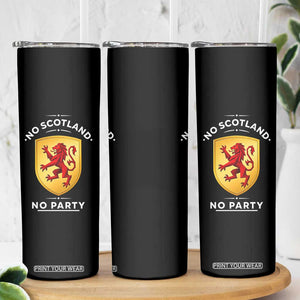 No Scotland No Party Gold Heraldic Shield Red Lion Rampant Skinny Tumbler Game Day Soccer Fans Football Tournament