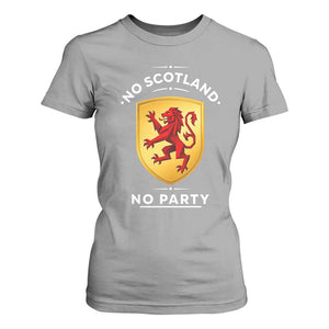No Scotland No Party Gold Heraldic Shield Red Lion Rampant T Shirt For Women Game Day Soccer Fans Football Tournament